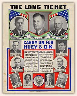 'The Long Ticket' - poster from Earl Long's 1940 campaign for governor.